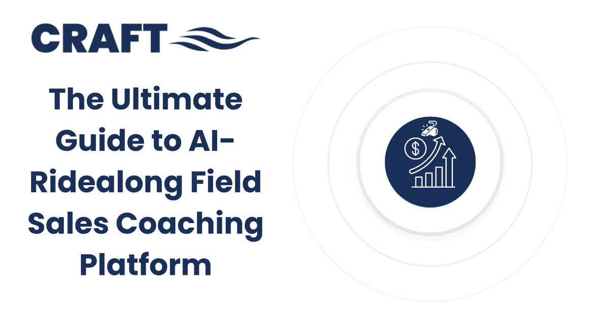 The 2025 Ultimate Guide to Choosing an AI-Powered Field Sales Coaching Platform
